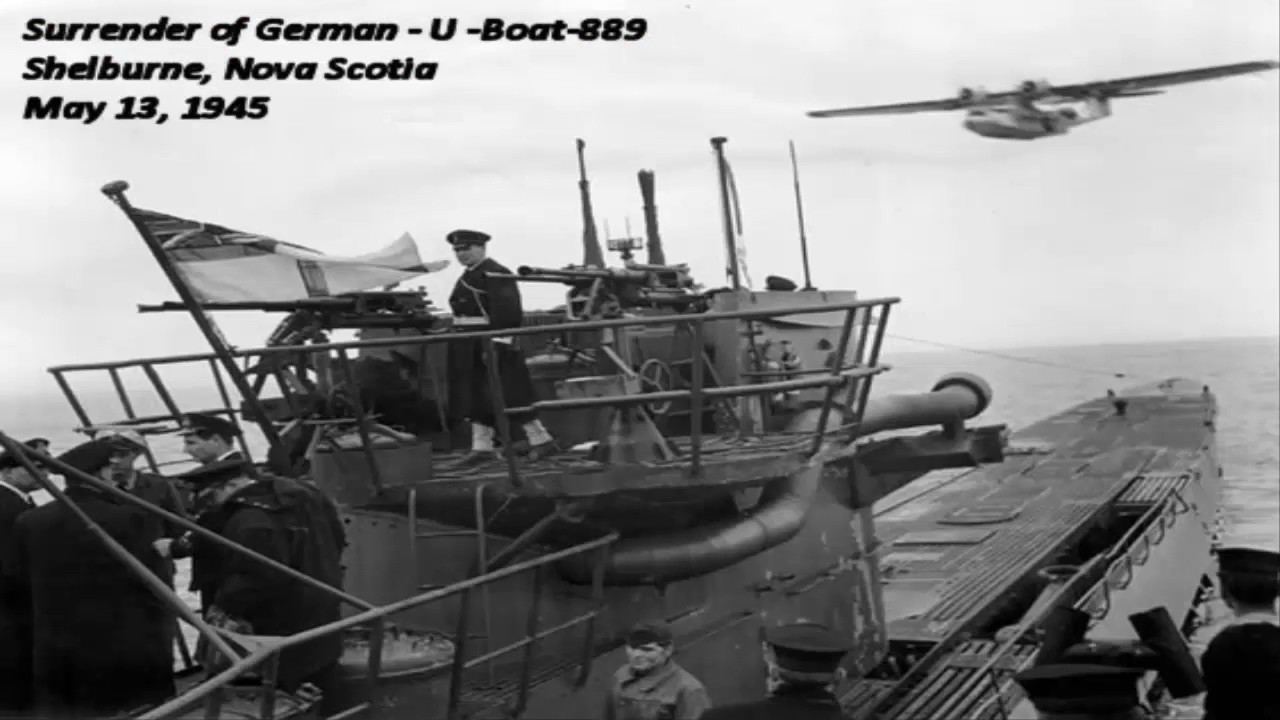 Naxzi  U-boat Surrender in Shelburne, N,S May 1945