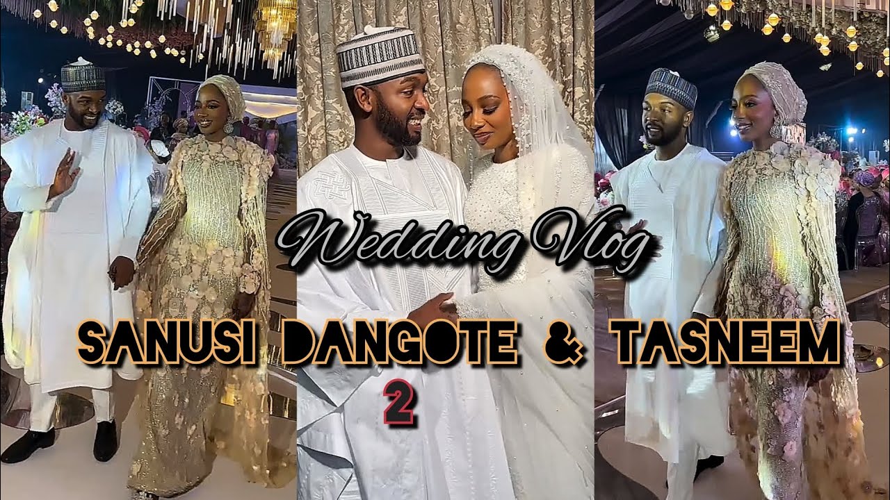 Sanusi Dangote and Tasneem Datti Dinner and Conveyance of the bride.  #Tiewithtands 2025.