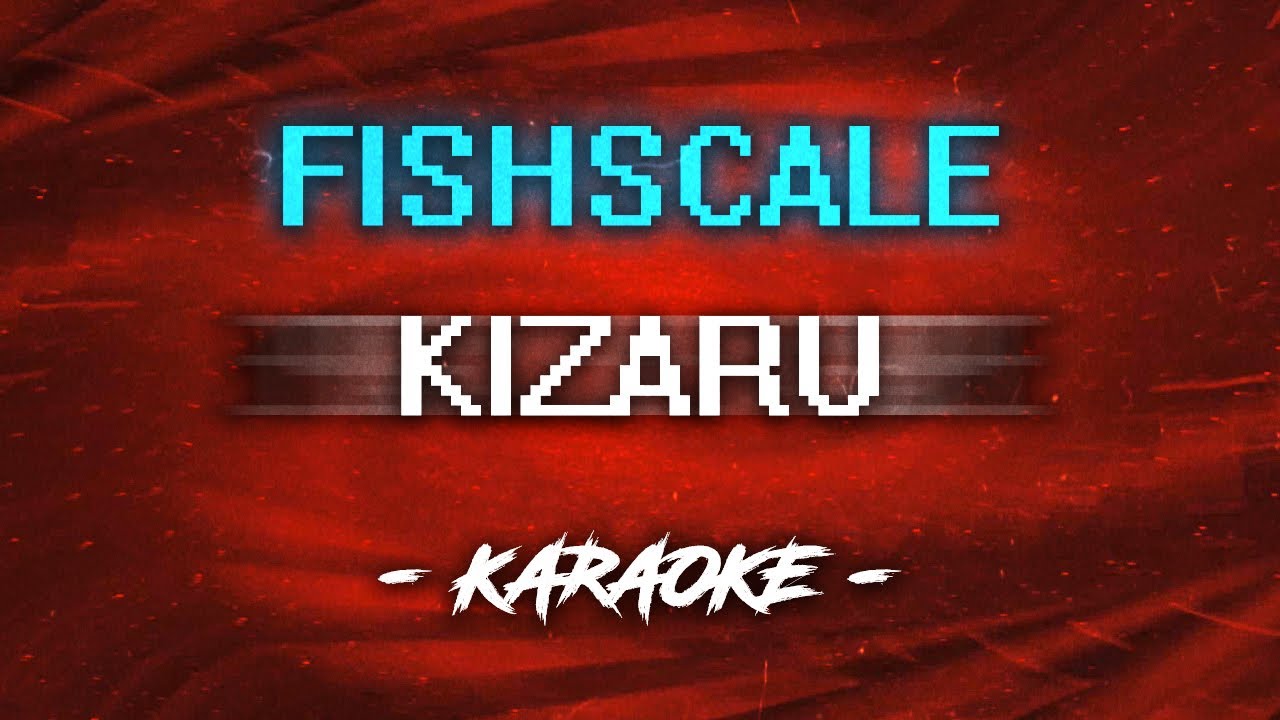 KIZARU - Fishscale (Караоке)