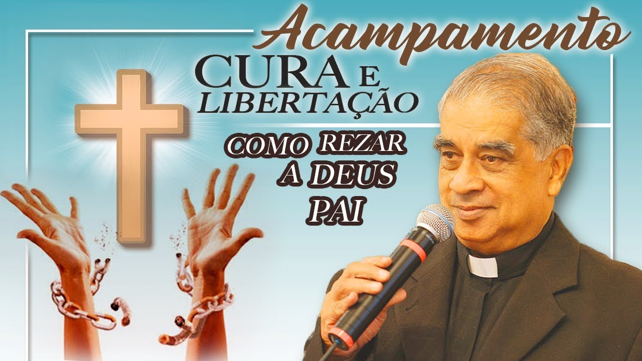 Como rezar a Deus pai - Pe. Rufus pereira (12/11/10)