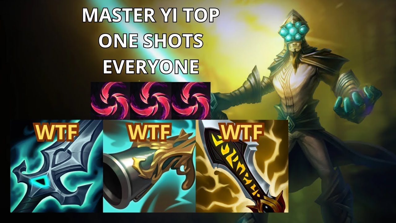 FULL CRIT MASTER YI TOP ONE SHOTS EVERYONE