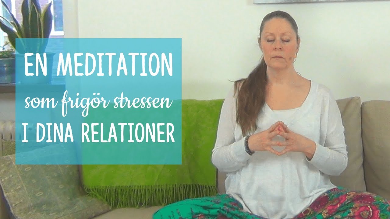 En meditation som frigör stress med dina relationer