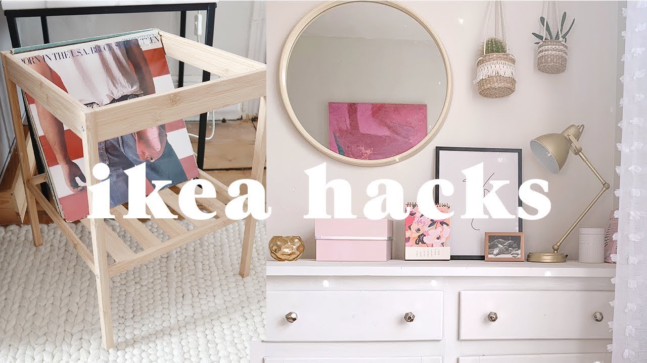 Ikea Hacks and DIYs for 2019