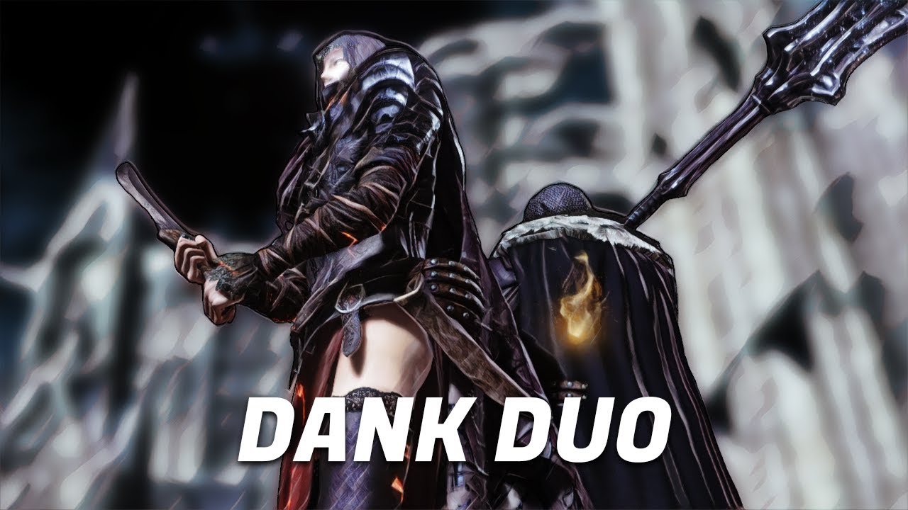 Dark Souls 3 - DANK DUO