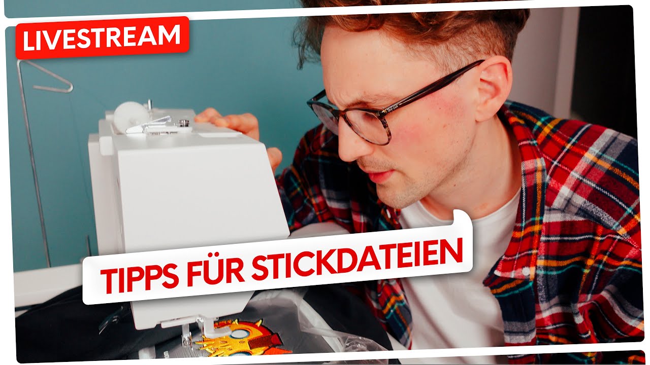 🔴🧵 #45 LIVE STICKEN: Stickdateien erstellen: Tipps & Tricks