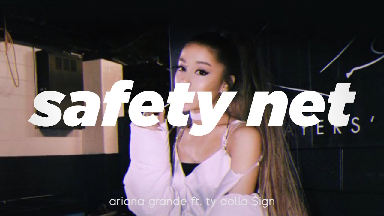 ariana grande - safety net ft. ty dolla $ign (legendado/tradu&ccedil;&atilde;o)