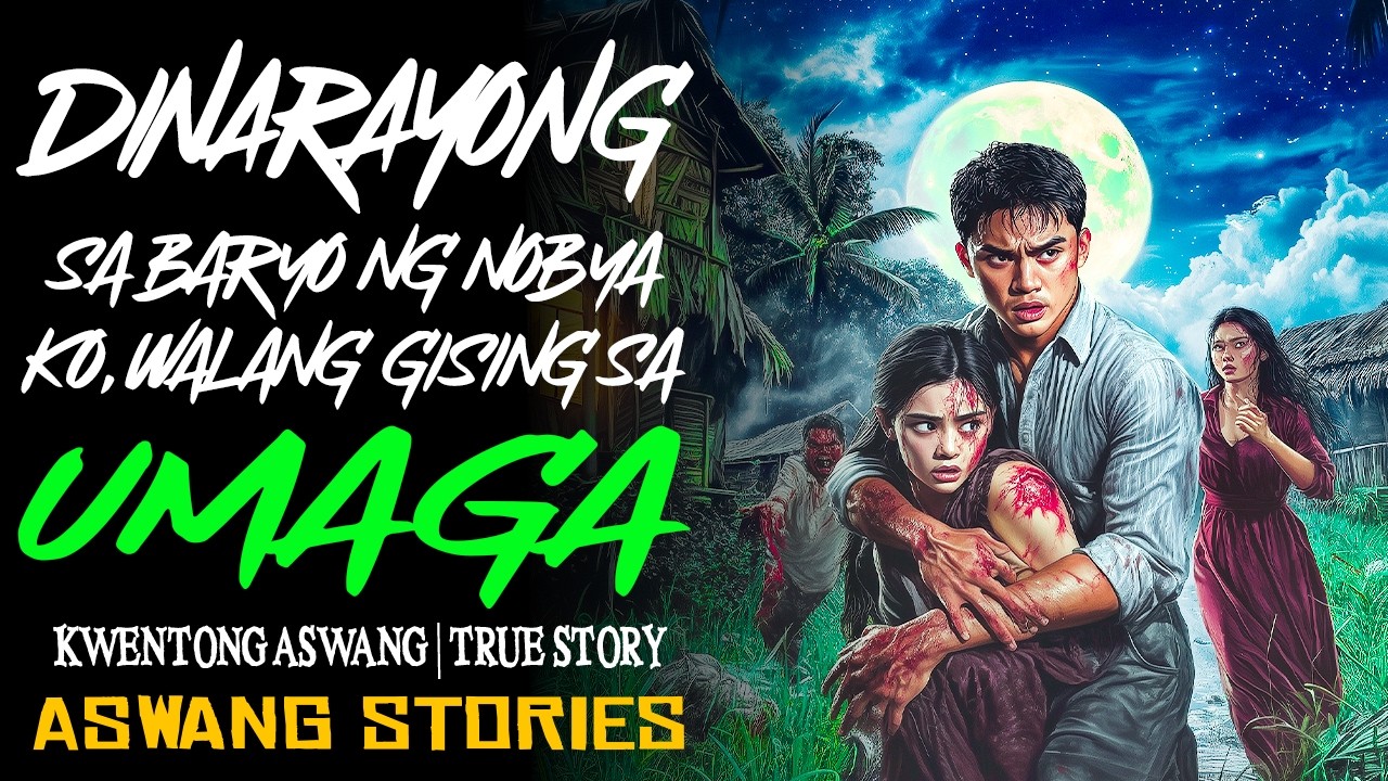 BAKASYON SA BARYO NG NOBYA KO, WALANG GISING SA UMAGA | Kwentong Aswang | True Story