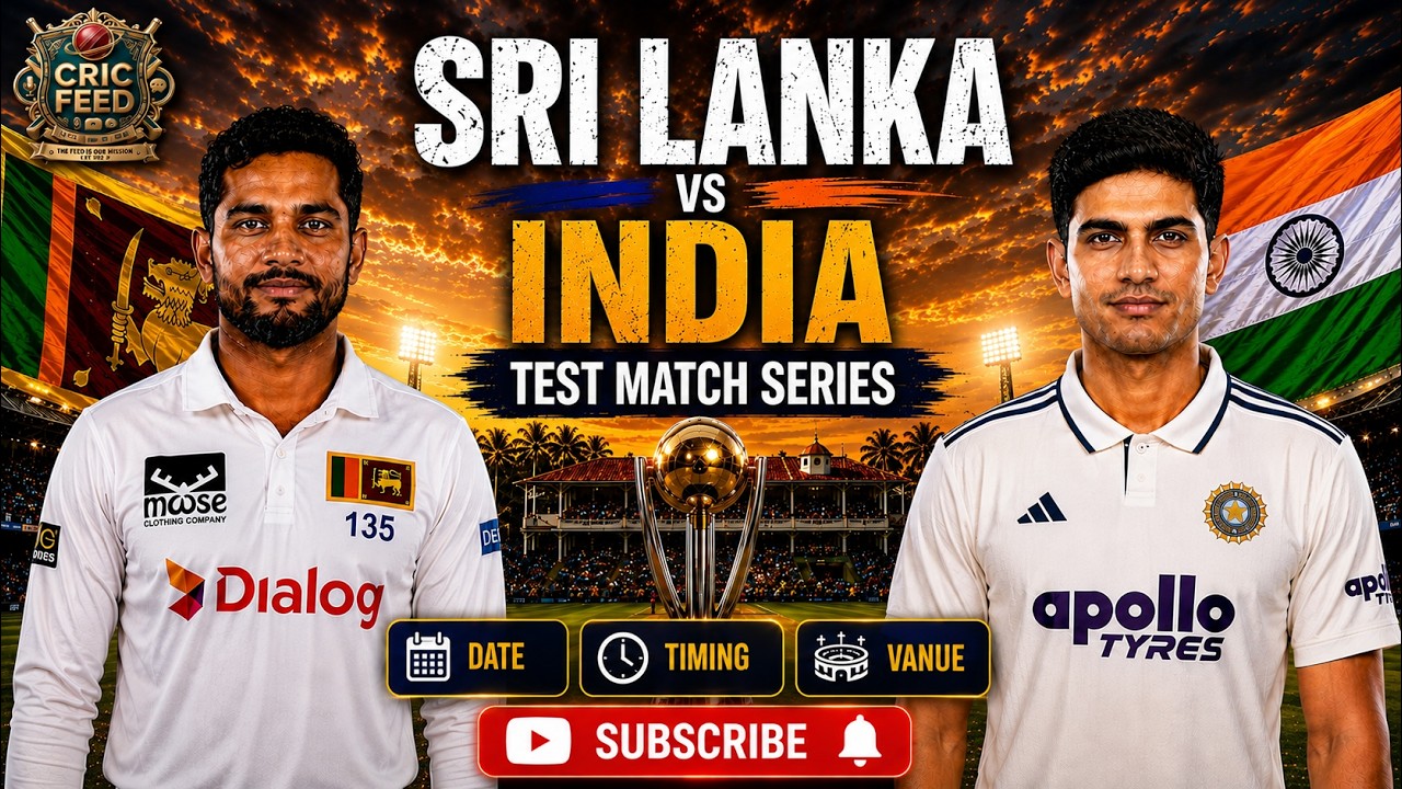 India vs Sri Lanka Test Series 2026 | Schedule | Squads & Venue | India Vs Sir Lanka