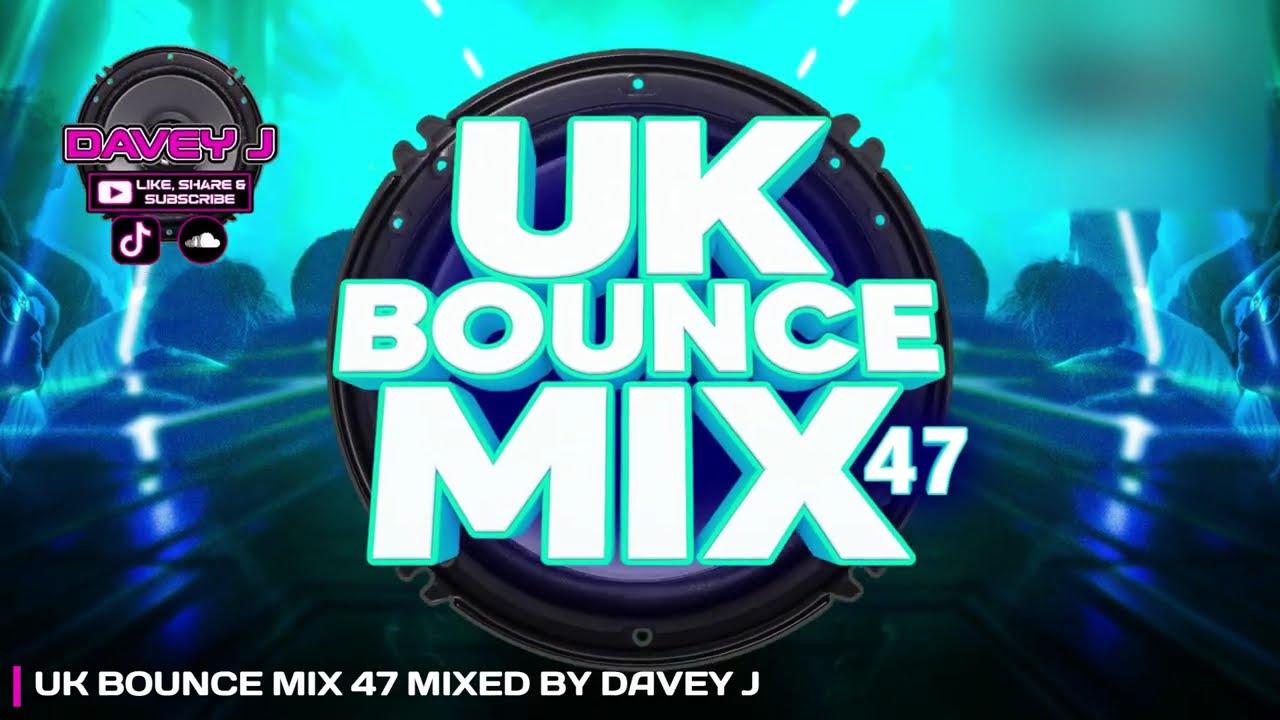 UK Bounce Mix 47 Mixed By Davey J [August 2025]