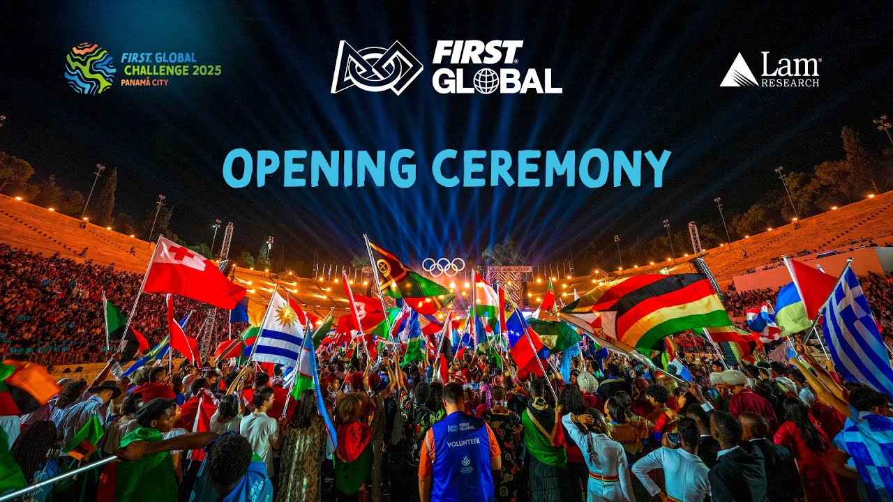 2025 FIRST Global Challenge - Opening Ceremony