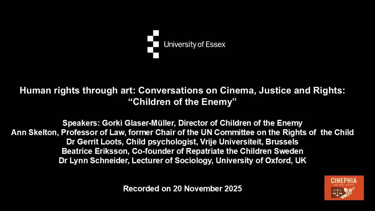 HUMAN RIGHTS THROUGH ART: Conversations on Cinema, Justice & Rights - “Children of the Enemy”