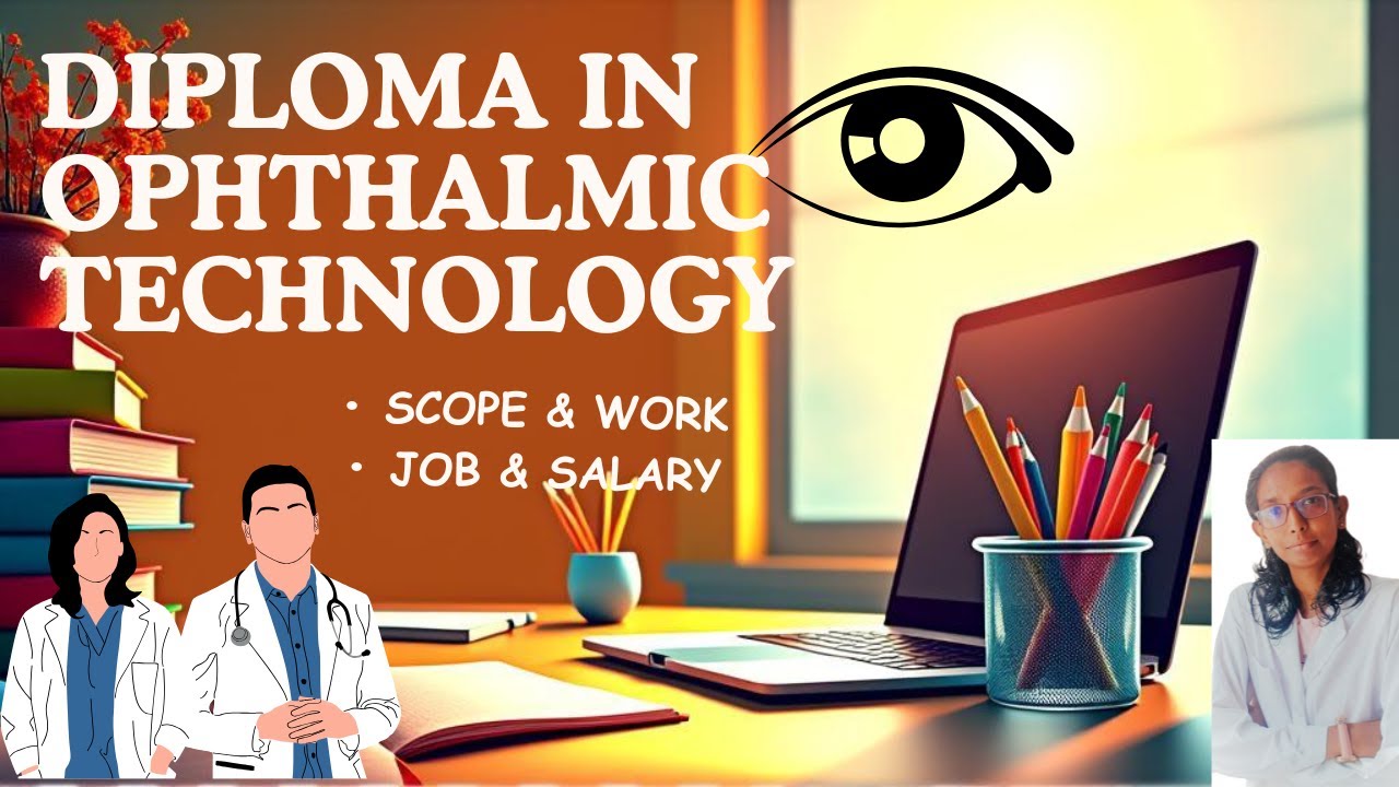 DIPLOMA IN OPHTHALMIC TECHNOLOGY | JOB SECTOR & SALARY | OPHTHALMIC TECHNICIAN #paramedicaldiploma