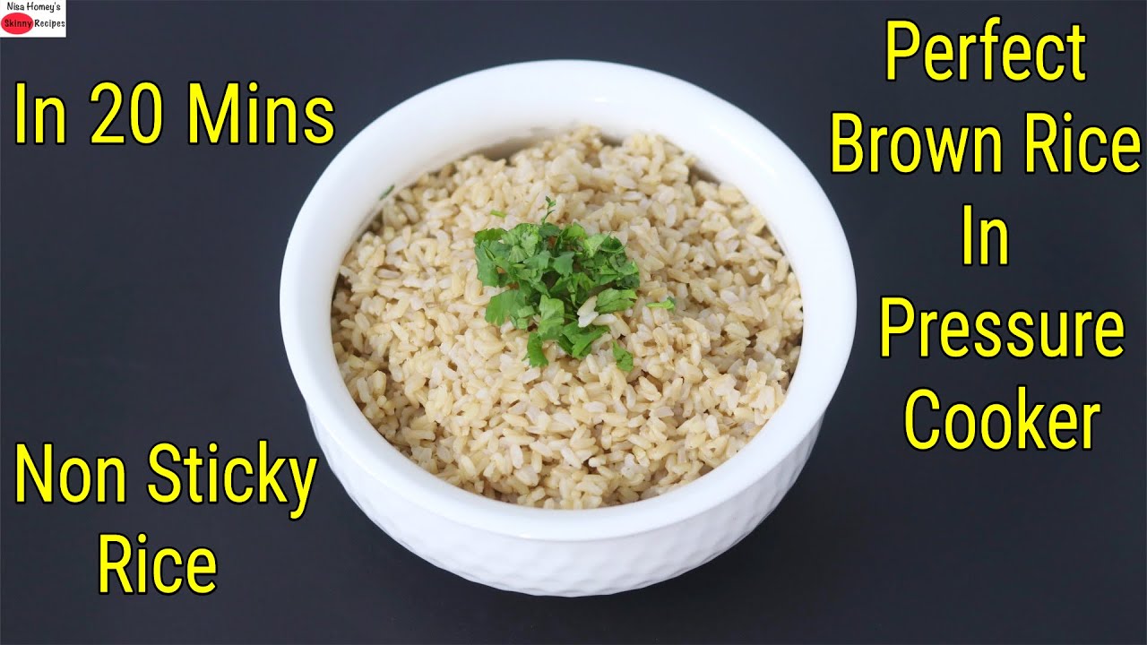 Brown Rice For Weight Loss - How To Cook Perfect Brown Rice In Pressure Cooker - Skinny Recipes