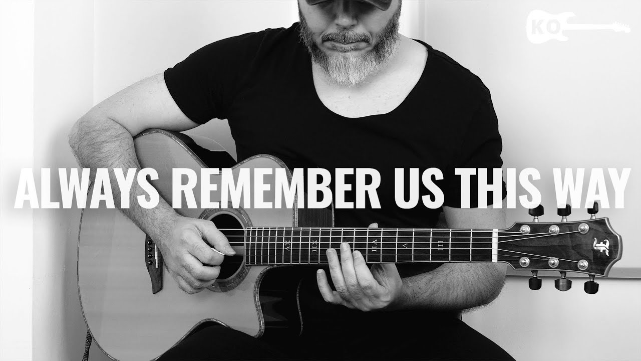 Lady Gaga - Always Remember Us This Way (A Star Is Born) - Acoustic Guitar Cover by Kfir Ochaion