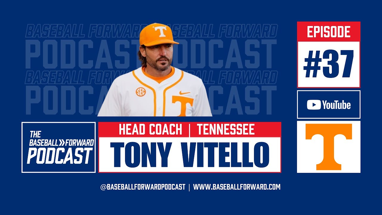 Ep. 37 | Tony Vitello, University of Tennessee