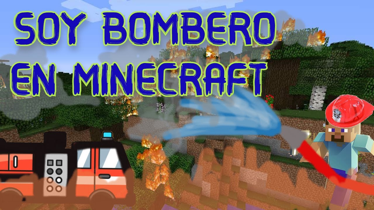 COMO SER BOMBERO EN MINECRAFT