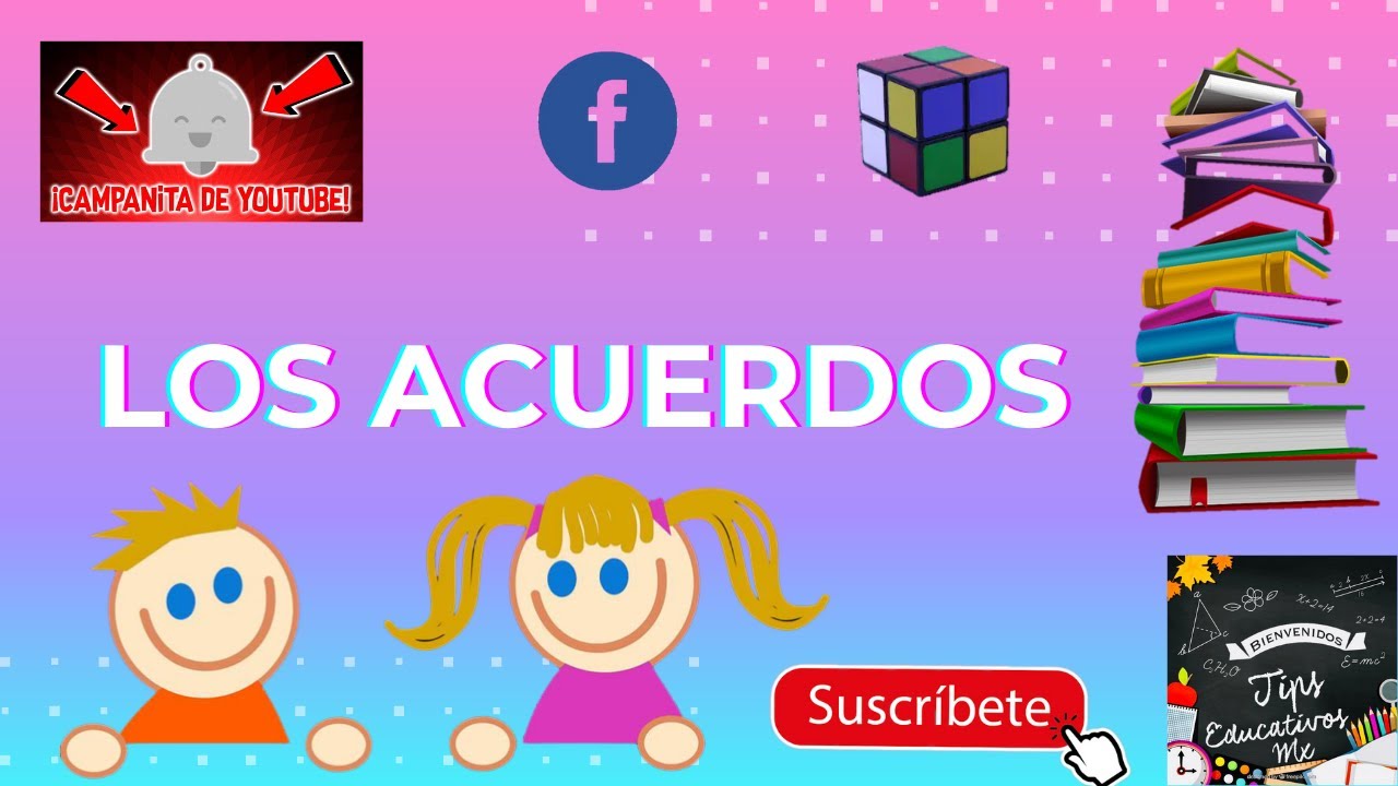 LOS ACUERDOS, PARA NIÑOS.