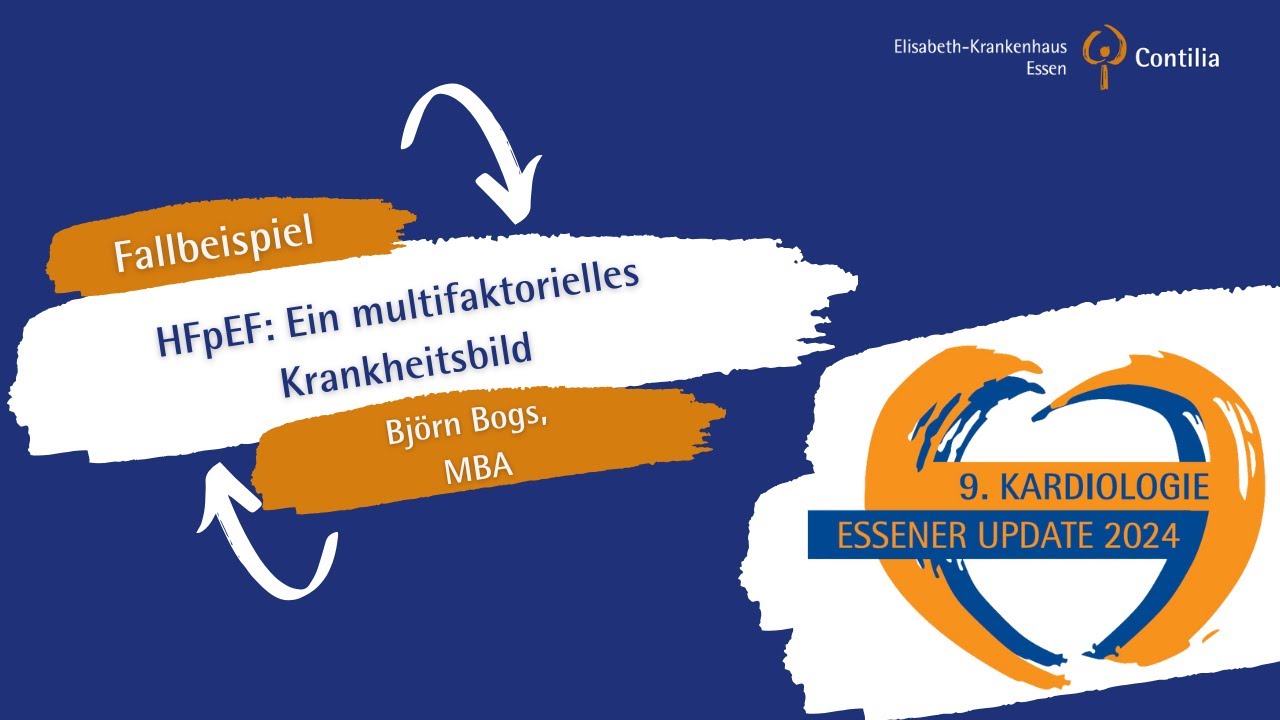 9. Essener Kardiologie Update | HFpEF: Ein multifaktorielles Krankheitsbild | Bogs