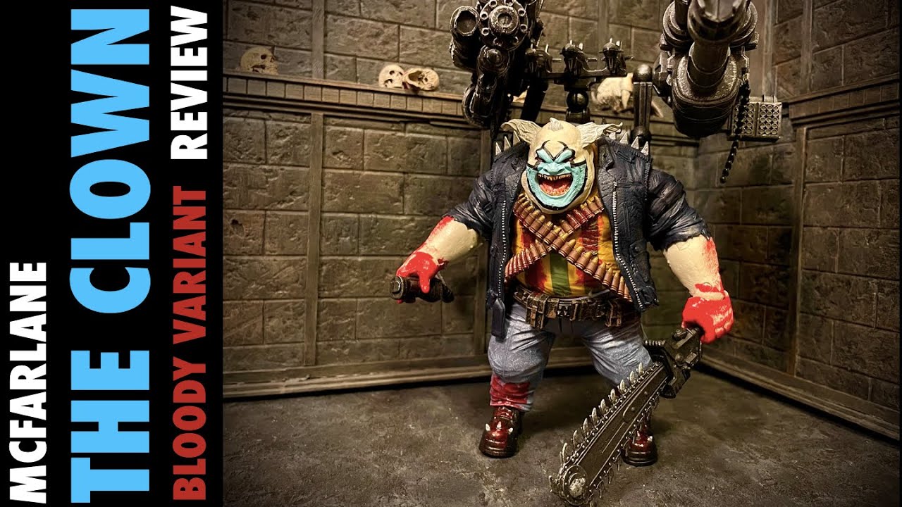 McFarlane The Clown- Bloody Variant- Review