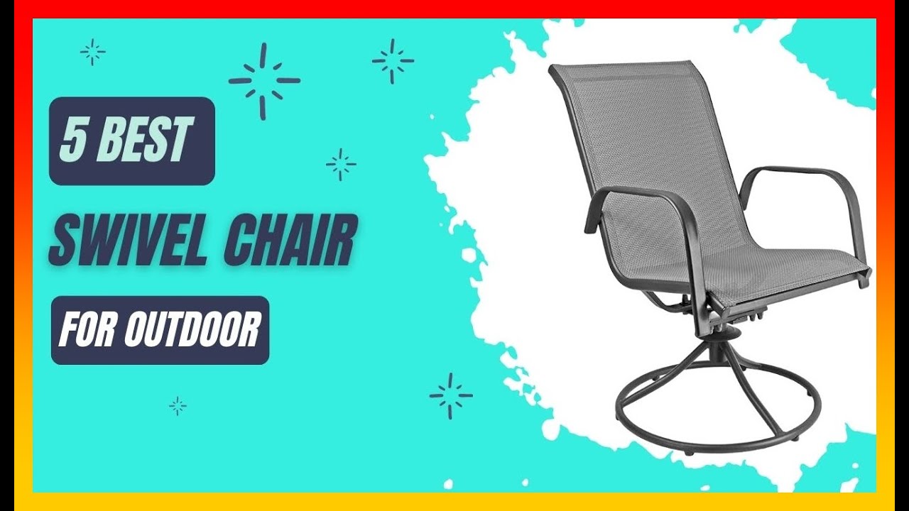 ✅ Best Outdoor Swivel Chair on Amazon ➡️ Top 5 Tested & Buying Guide
