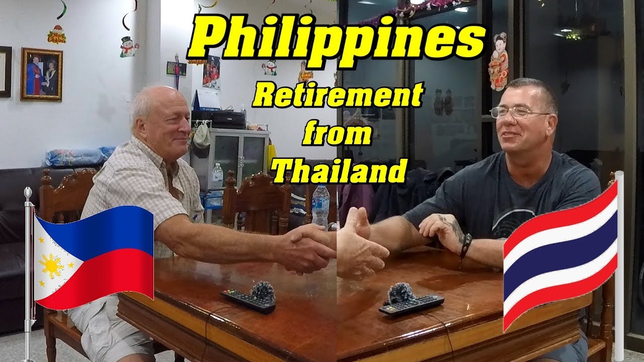 Retirement in the Philippines. Talk From Thailand