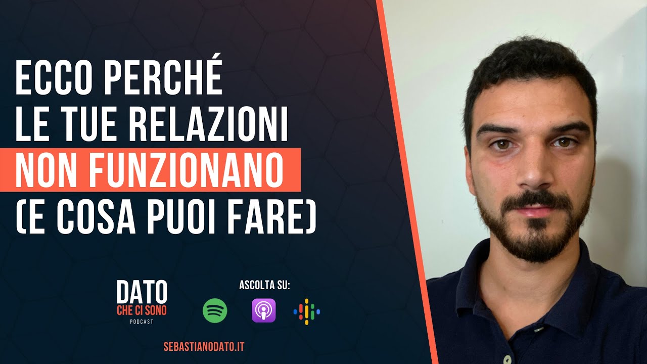 Ecco perché le tue relazioni non funzionano
