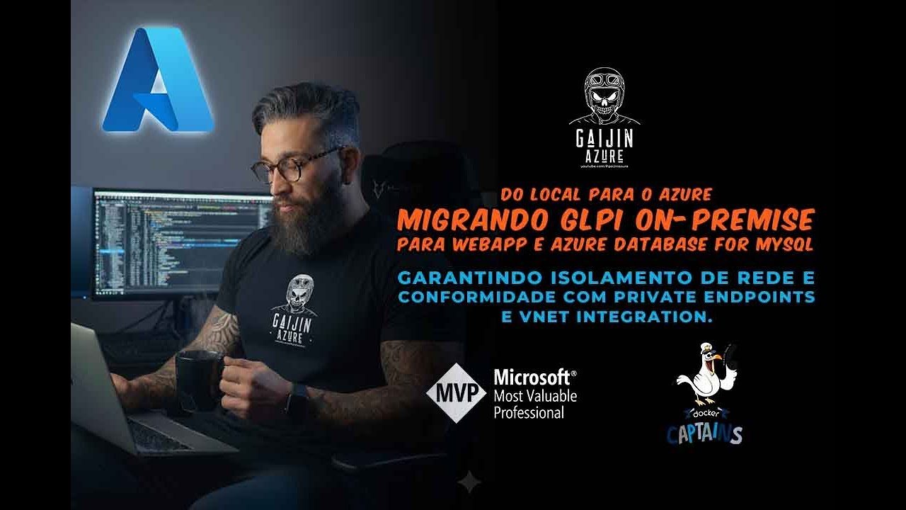 Migrando GLPI  para WebApp e Azure Database for MySQL com Private Endpoint e Vnet Integration