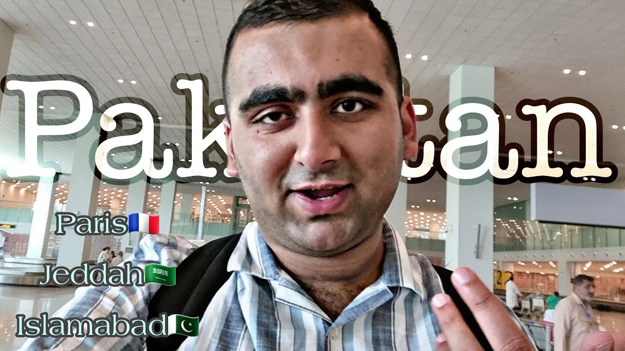 Traveling From Paris🇫🇷 to Islamabad🇵🇰 Via Jeddah🇸🇦 | France to Pakistan |Saudia Airline | WSP Vlog19
