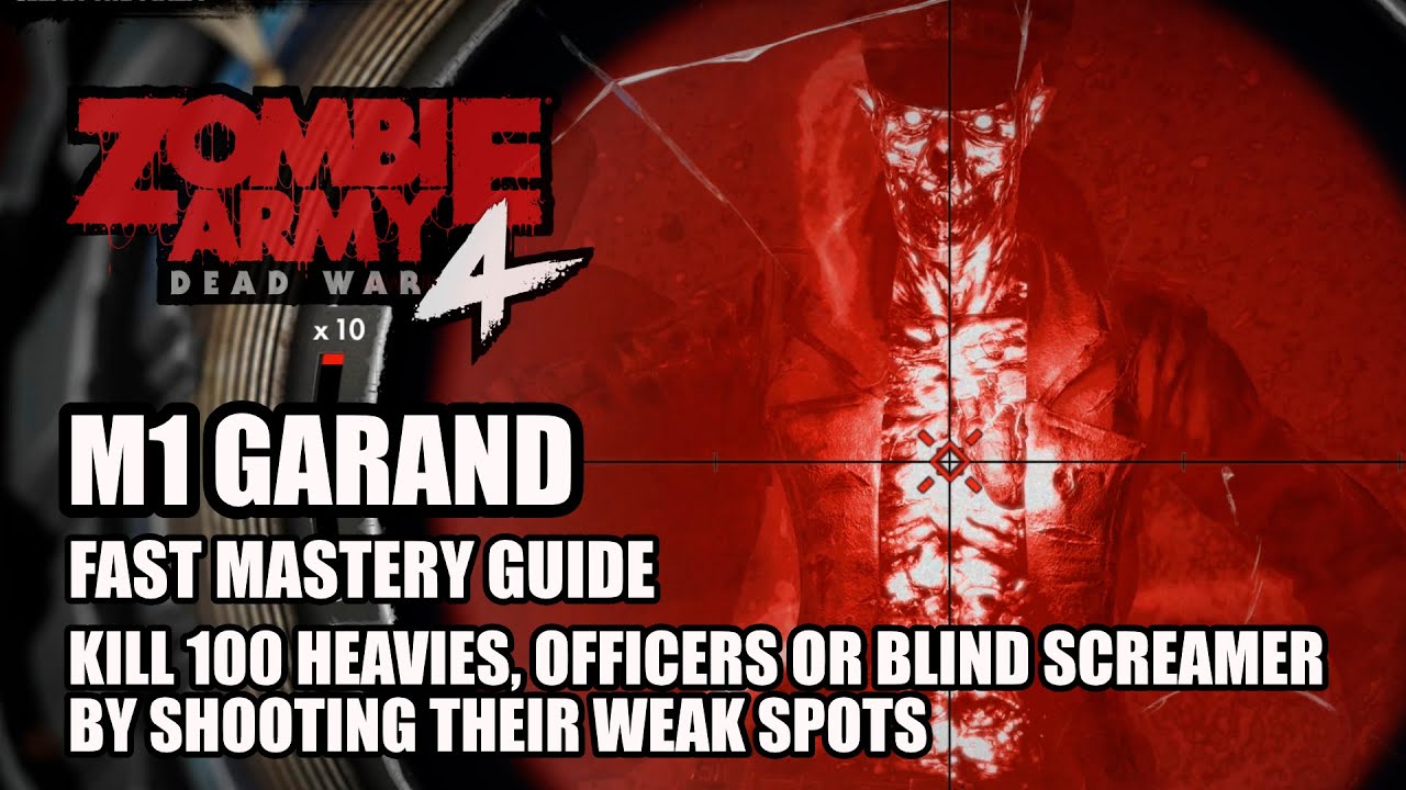 ZOMBIE ARMY 4: DEAD WAR - M1 Garand Fast Mastery Guide