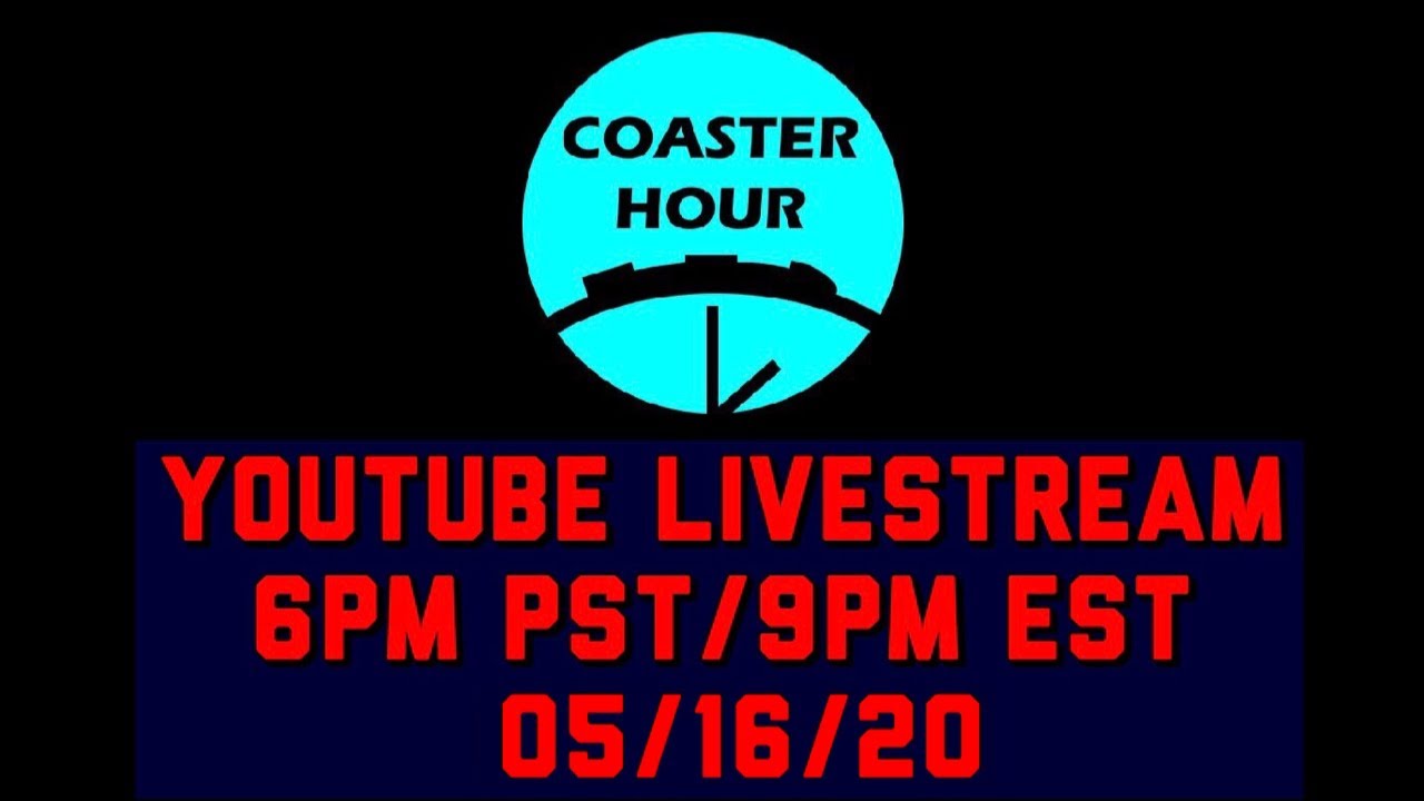 Coaster Hour Livestream!