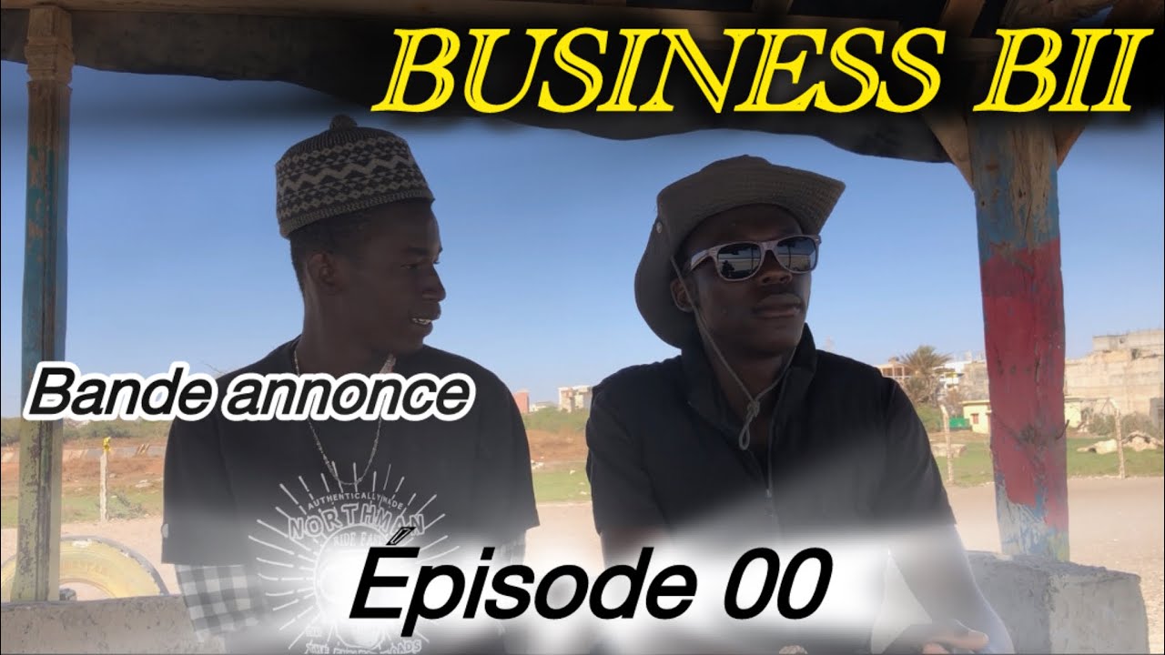 BANDE - ANNONCE.BUSINESS BII - Film .Court Métrage - **ÉPISODE-00**