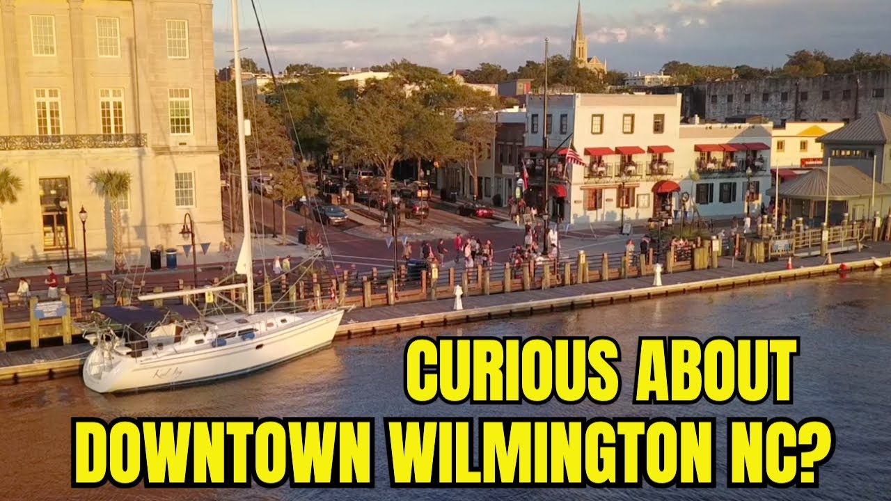 Exclusive Look: Wilmington, NC's Charming Downtown & Riverfront