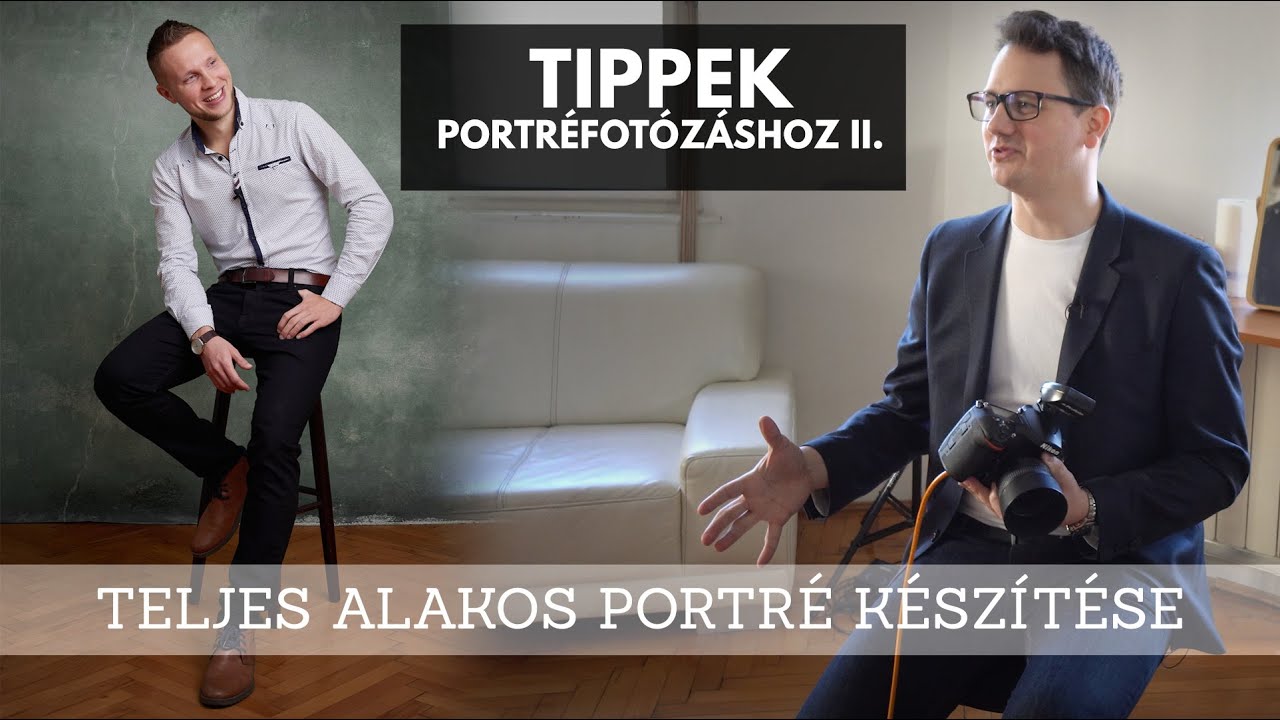 Tippek portréfotózáshoz 2021-ben // Teljes alakos portré készítése
