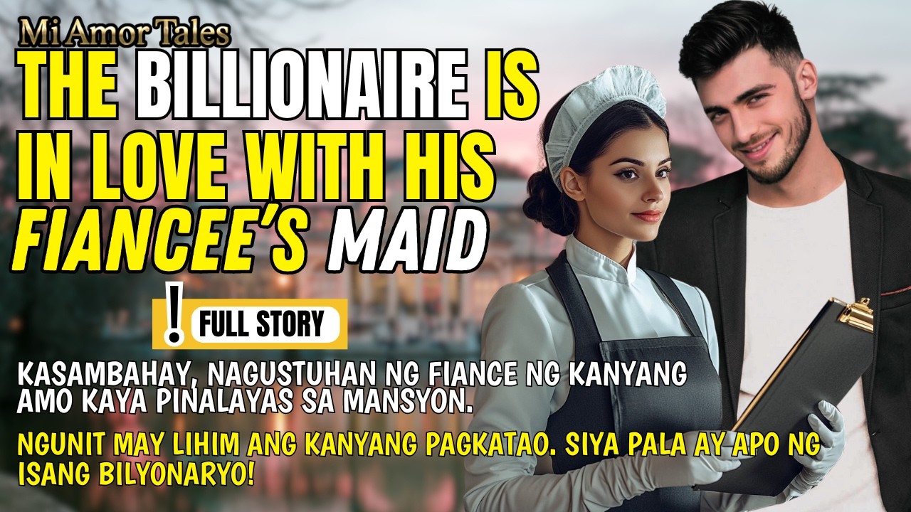 MAID, NAGUSTUHAN NG FIANCE NG AMO KAYA NAPALAYAS. PERO MAY LIHIM PALA ANG KANYANG PAGKATAO. ANO YUN?