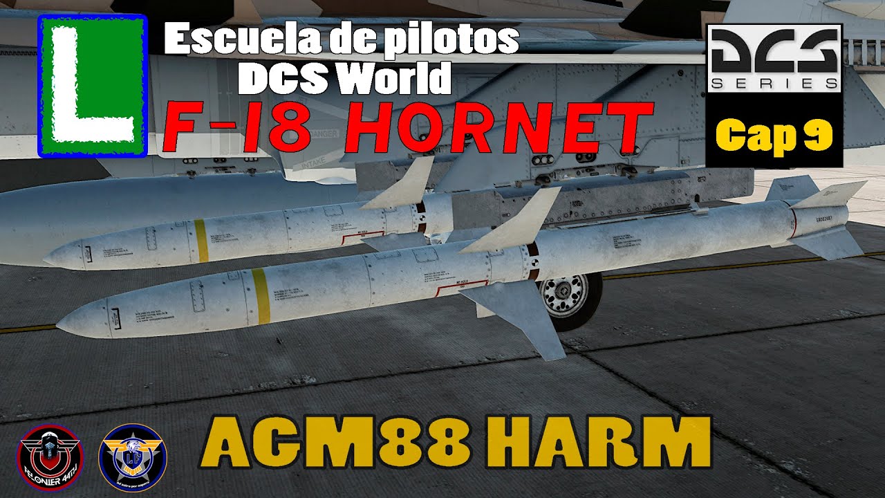 Escuela de Pilotos: DCS F-18 Hornet Cap 9 | SEAD con AGM 88 HARM