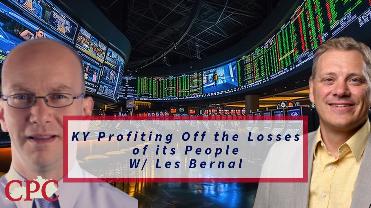 KY Profiting Off the Losses of its People W/ Les Bernal