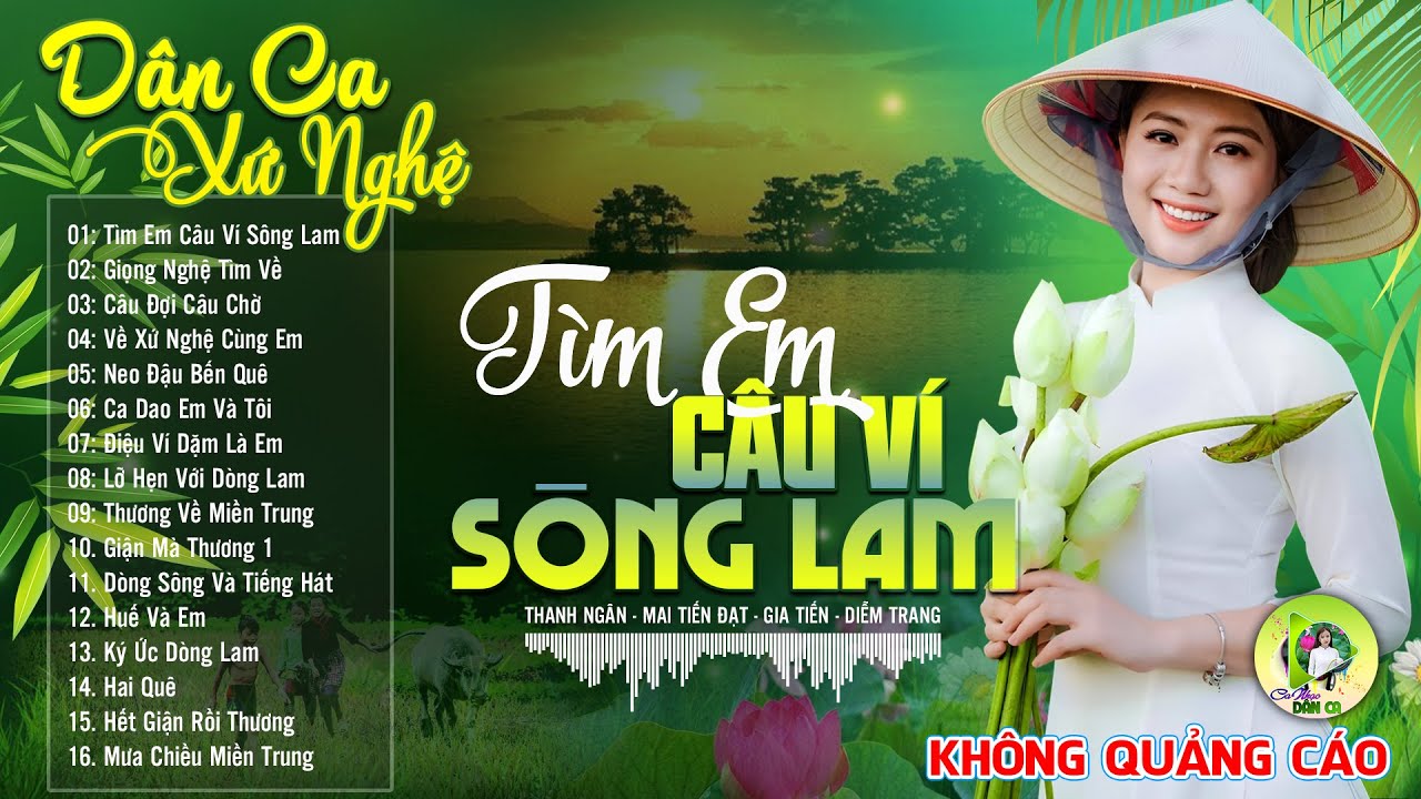TÌM EM CÂU VÍ SÔNG LAM - Nhạc Dân Ca Xứ Nghệ Mới Ra Lò Căng Đét -LK Nhạc Sống Thôn Quê PHÊ SỞN DA GÀ