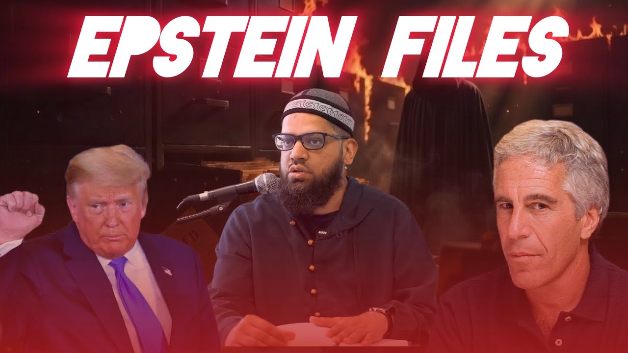 Epstein Files | Shaykh Asrar Rashid