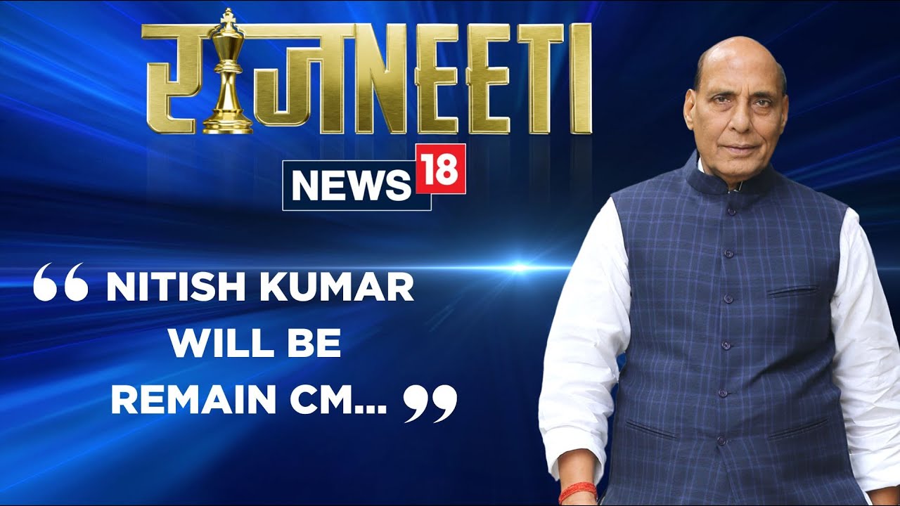Rajnath Singh Exclusive: On Bihar Elections, Nitish Kumar Leadership & Political Outlook | News18