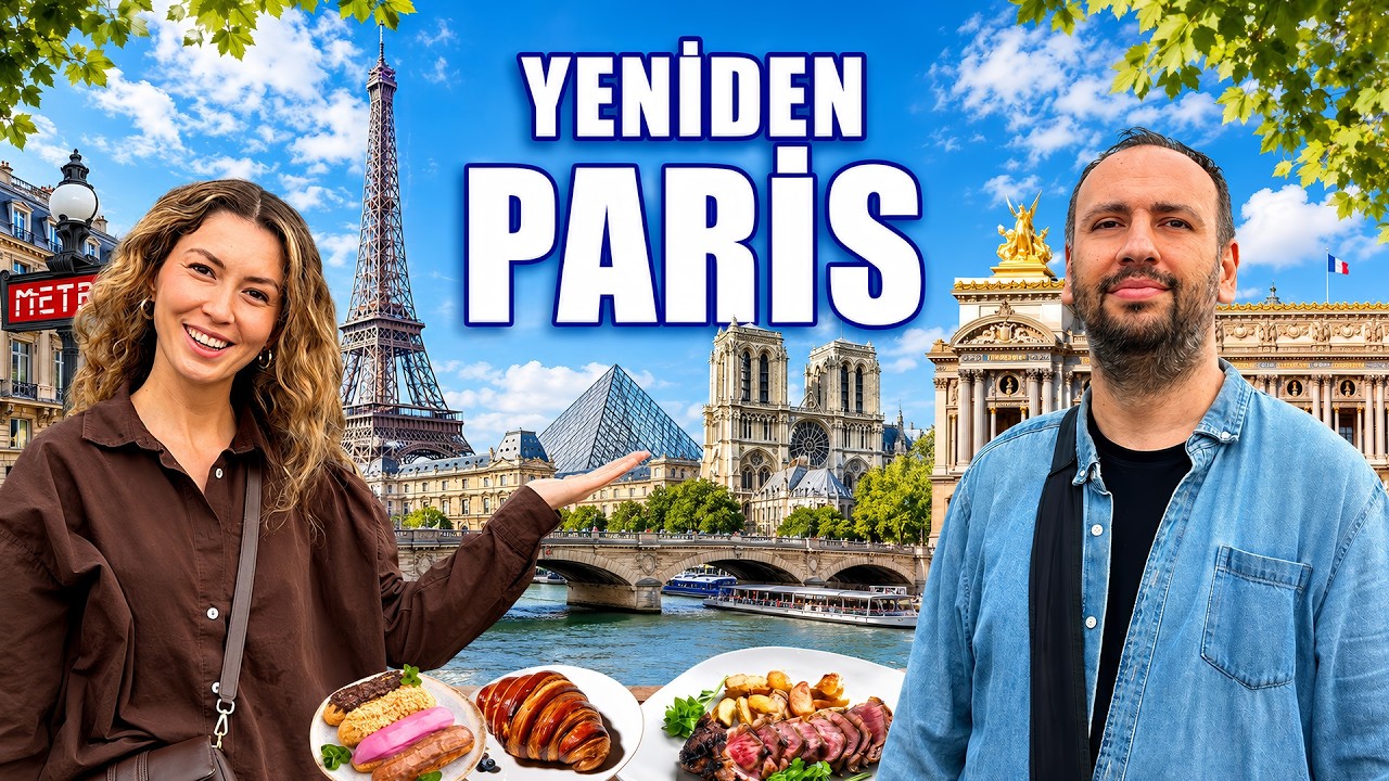 Yeniden Paris'te Dolu Dolu 3 Gün | Gezi ve Lezzet Rehberi
