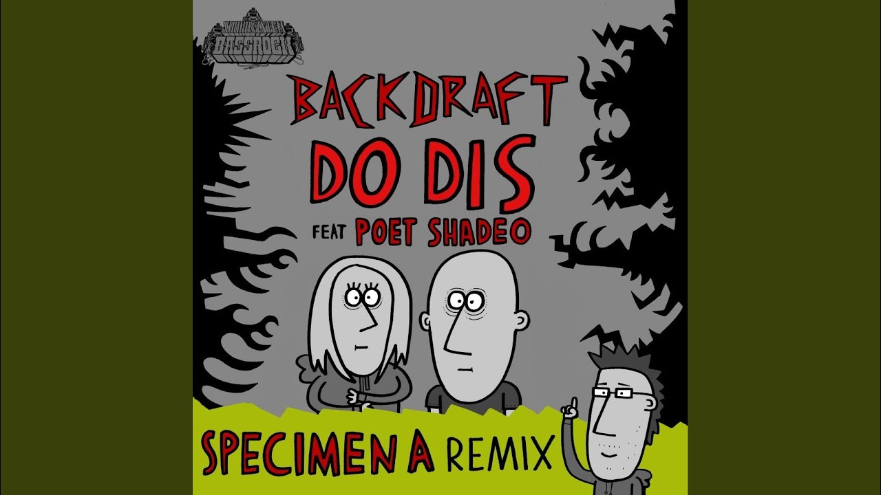 Do Dis (Specimen A Remix)