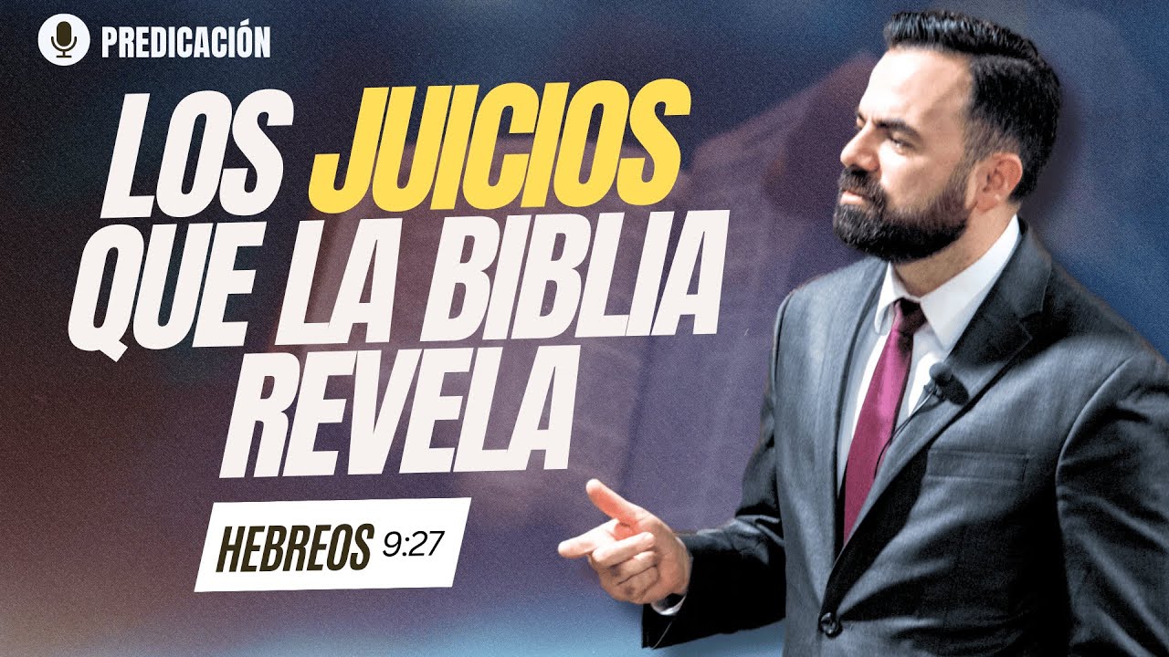 Los Juicios Divinos en la Escritura (Predicación Bautista, Fundamental)