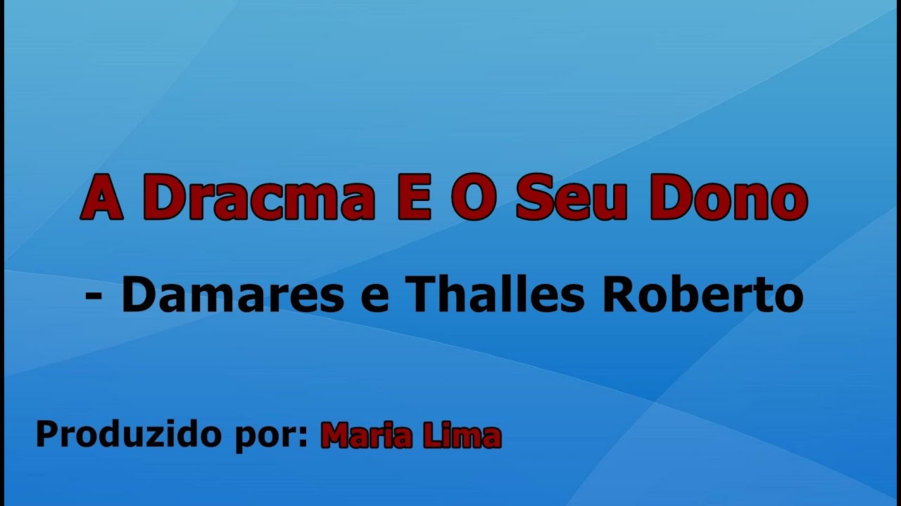 A Dracma E O Seu Dono - Damares e Thalles Roberto playback com letra