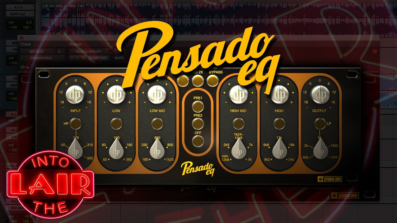 Pensado EQ - Into The Lair #227
