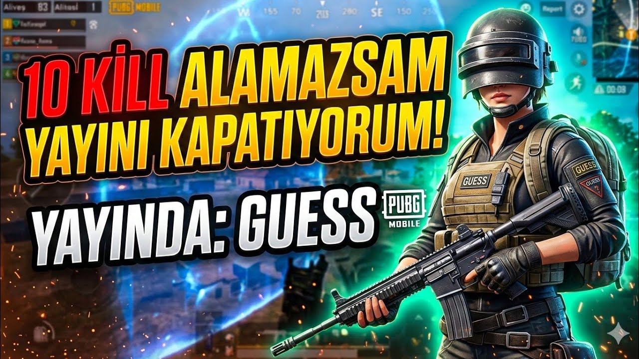 10 Kill Alamazsam Yayını Kapatıyorum!