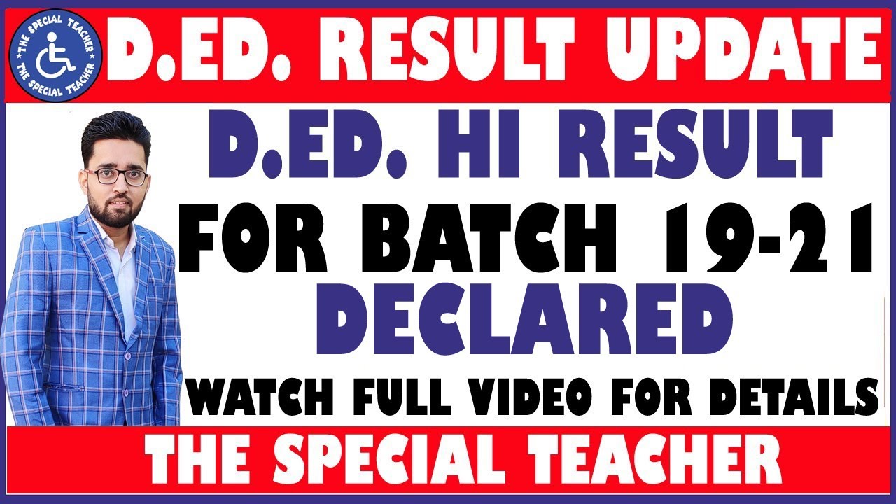 D.ED. HI FIRST YEAR RESULT DECLARED | D.ED. HI FIRST YEAR 2019-21 BATCH RESULT | SJERI RESULT 100 %