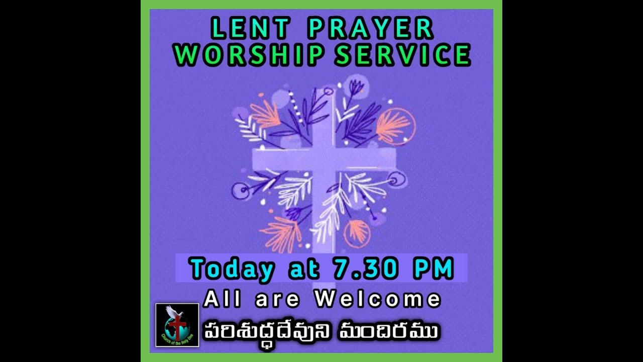 Lent Worship Service Live, February 22, 2026, 7.30 PM. Church of the Holy One