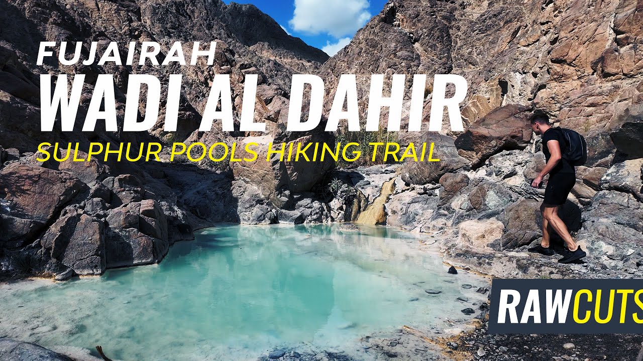 UAE's Hidden Gem: Wadi Al Dahir Sulphur Pools | Complete Hiking Guide 2024 (8.5KM Trail)