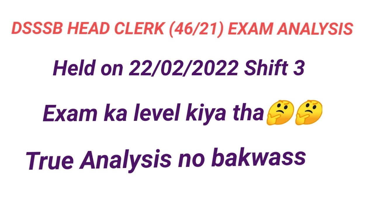 DSSSB Head Clerk Post Code (46/21) Exam Analysis