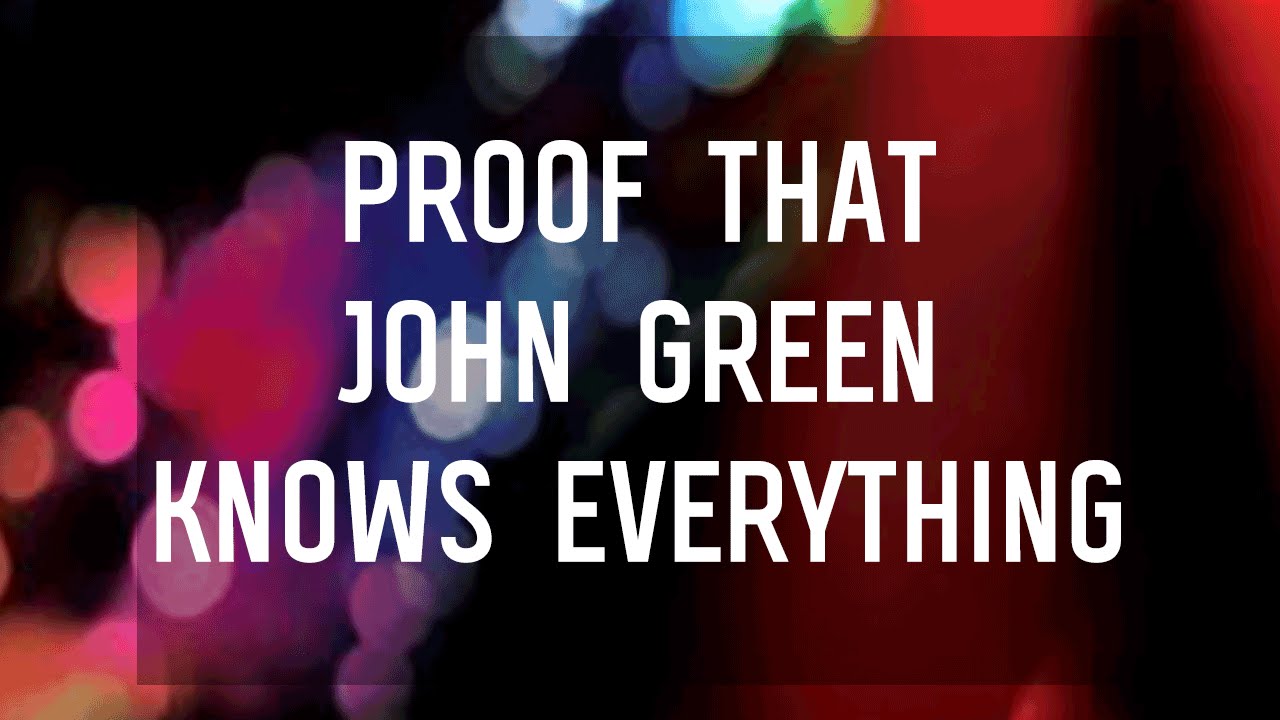 8 Quotes That Prove John Green Knows Everything About Life